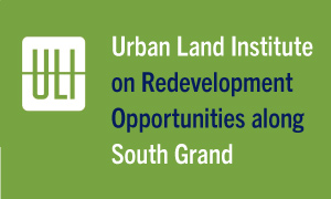 ULI Report on Development Opportunities along South Grand